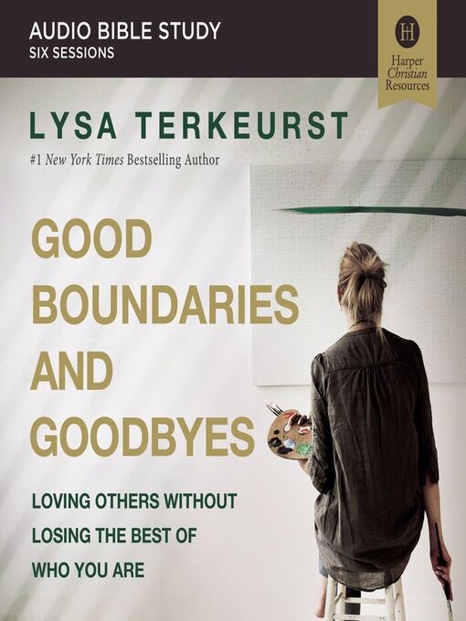 Title details for Good Boundaries and Goodbyes by Lysa TerKeurst - Available